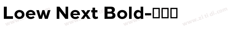 Loew Next Bold字体转换